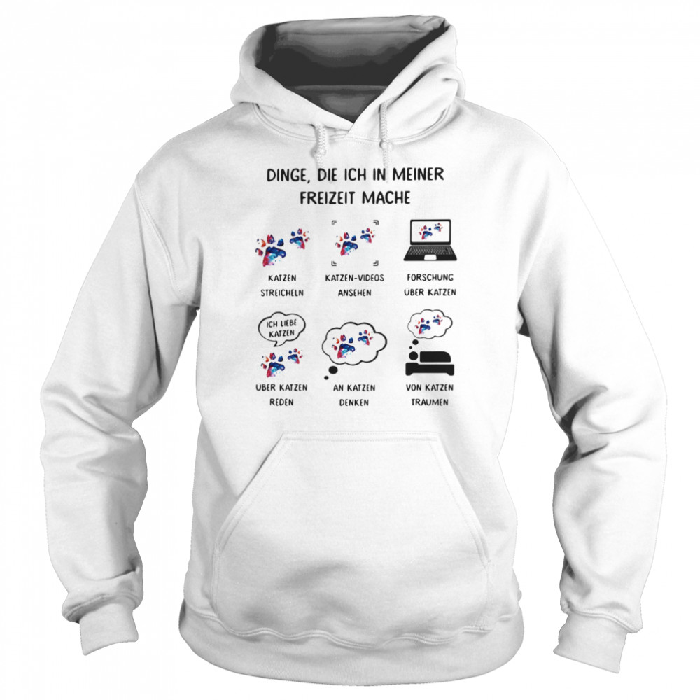 Dinge, Die Ich In Meiner Freizeit Mache Katzen  Unisex Hoodie