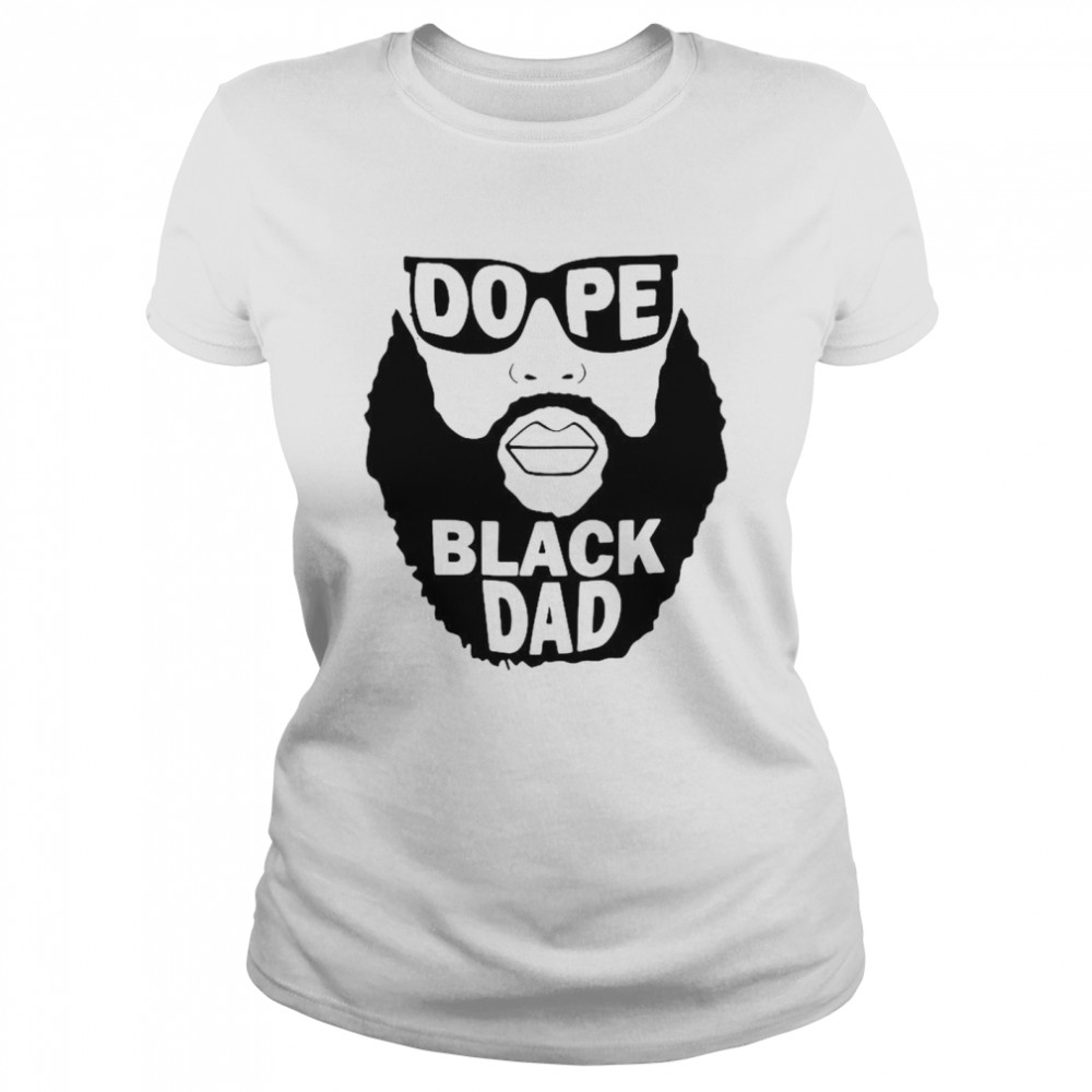 Dope Black Dad Classic Women's T-shirt