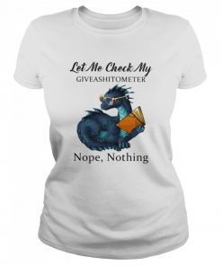 Dragon let me check my give a shit o meter nope nothing  Classic Women's T-shirt