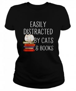 Easily Distracted By Cats And Books  Classic Women's T-shirt