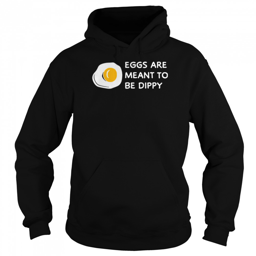 Eggs Are Meant To Be Dippy  Unisex Hoodie