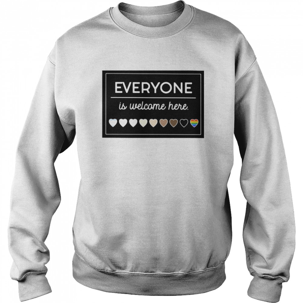 Everyone Is Welcome Here LGBT Unisex Sweatshirt