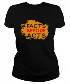 Facts Before Acts 2021  Classic Women's T-shirt