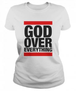 God Over Everything  Classic Women's T-shirt