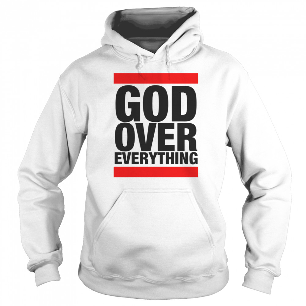 God Over Everything  Unisex Hoodie