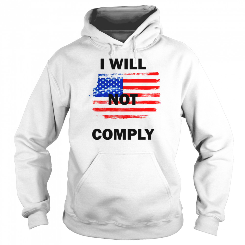 I Will Not Comply American Flag  Unisex Hoodie