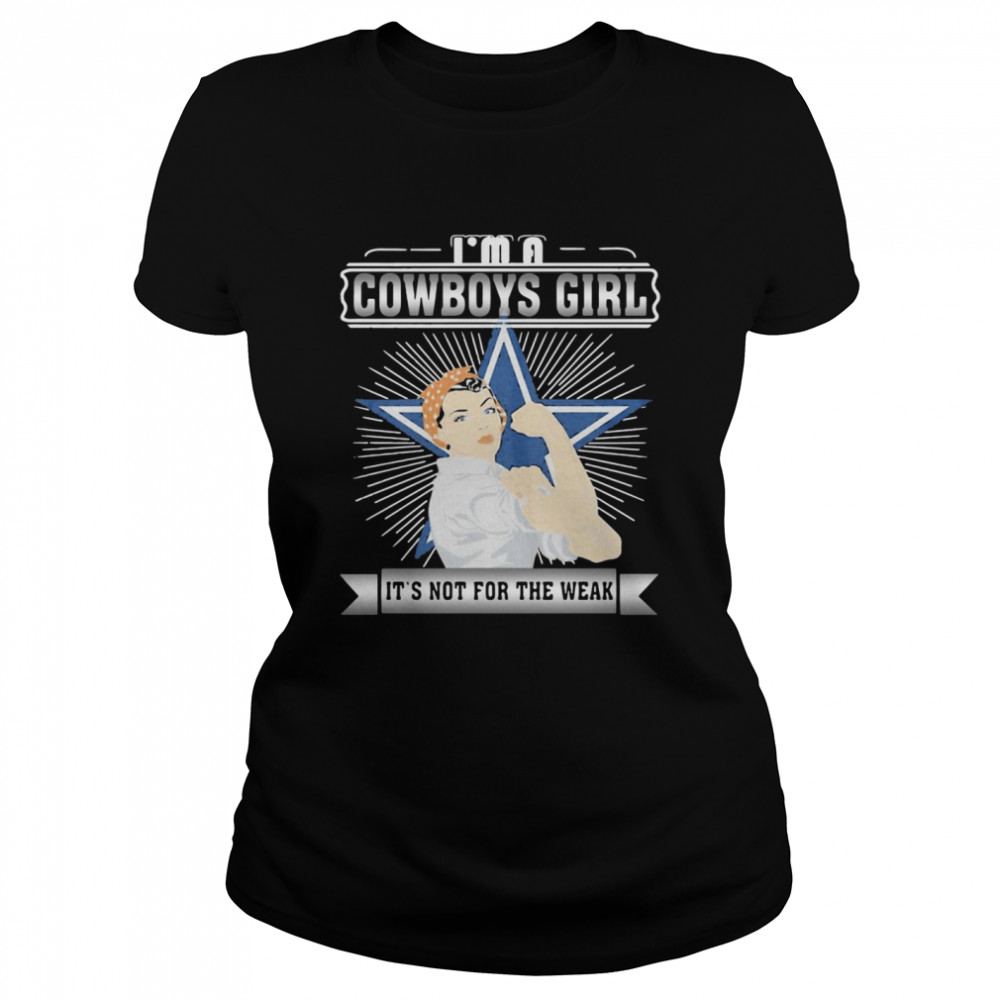 Im A Dallas Cowboys Girl  Classic Women's T-shirt