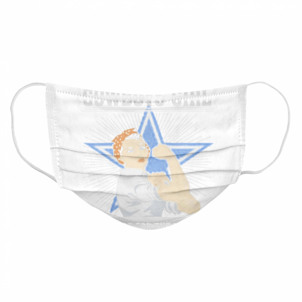 Im A Dallas Cowboys Girl  Cloth Face Mask