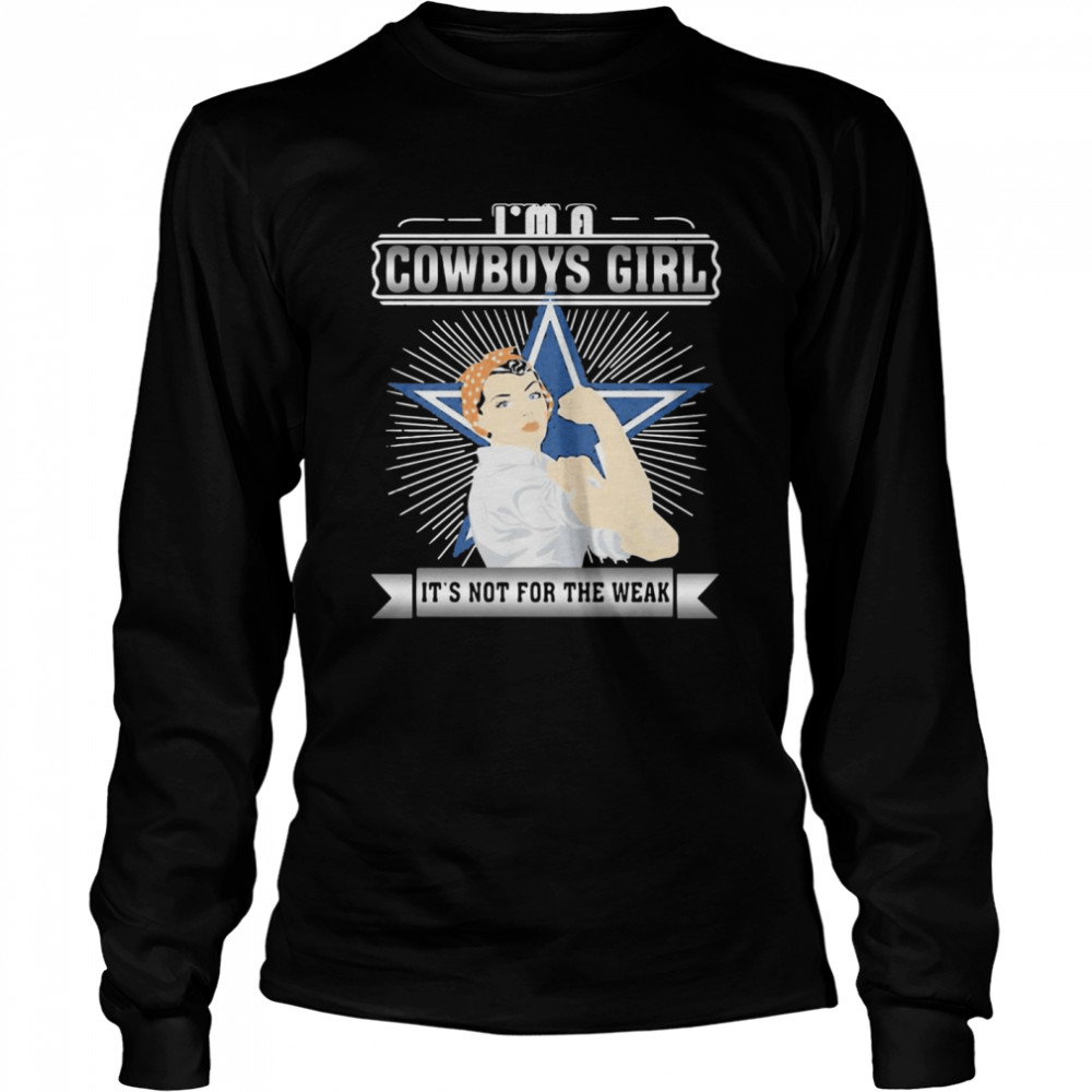 Im A Dallas Cowboys Girl  Long Sleeved T-shirt