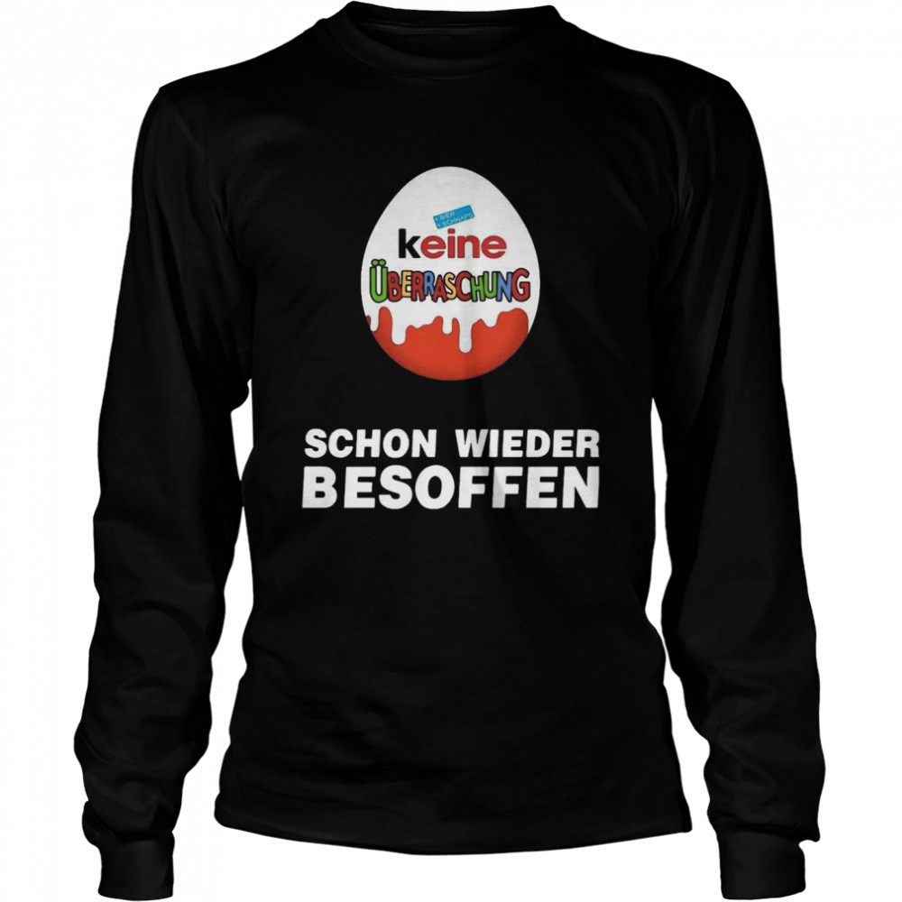 Keine Uberraschung Schon Wieder Besoffen Long Sleeved T-shirt