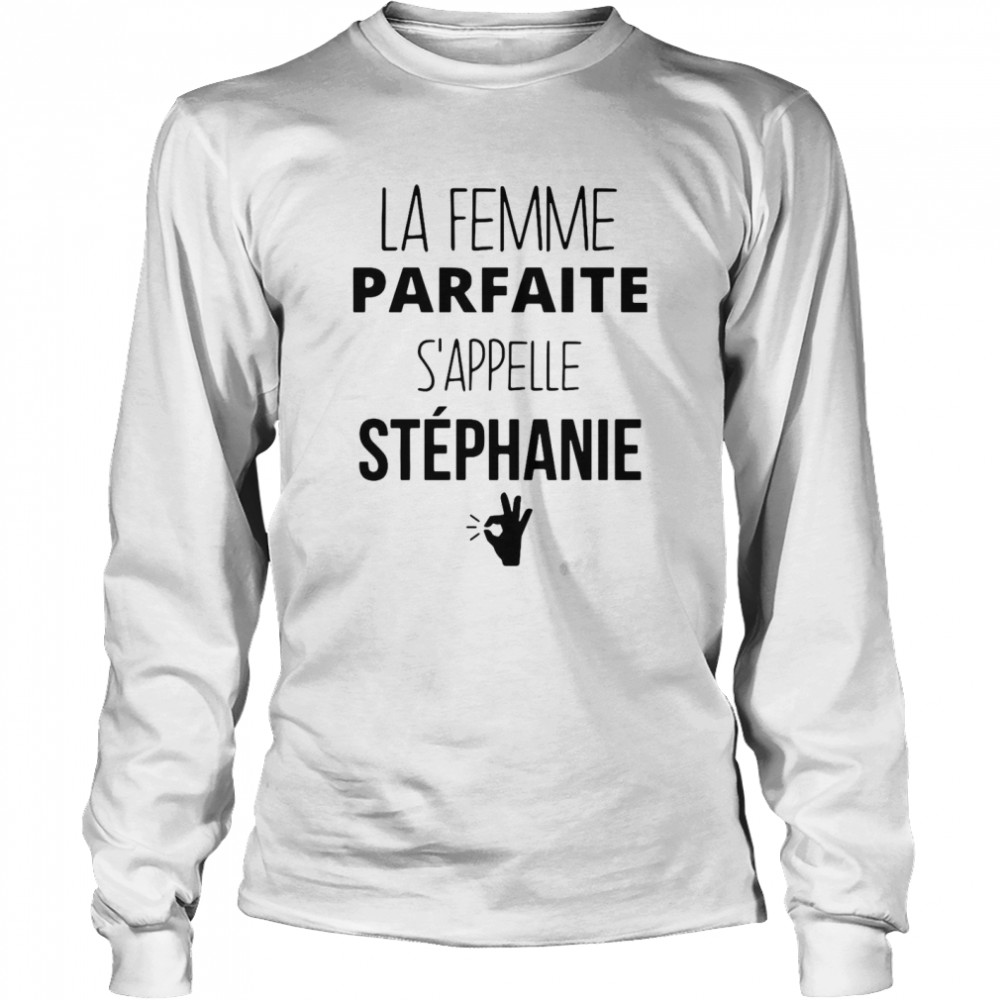 La Femme parfaite S’appelle Stephanie  Long Sleeved T-shirt