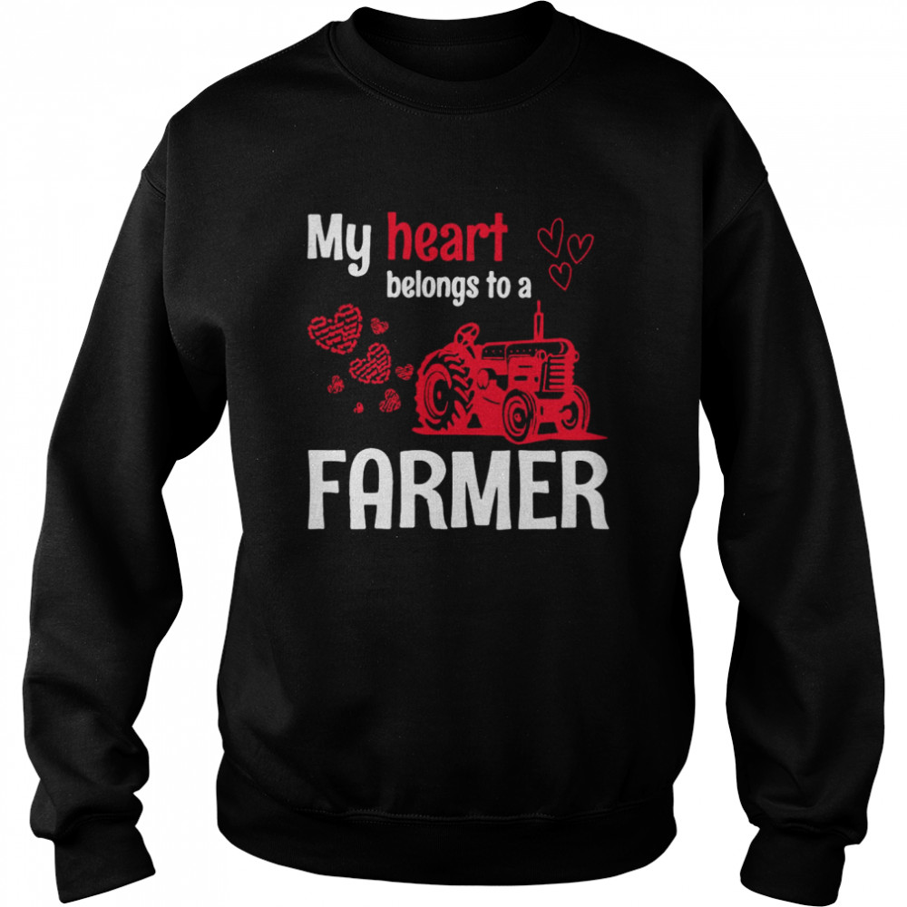 My Heart Belongs To A Farmer  Unisex Sweatshirt