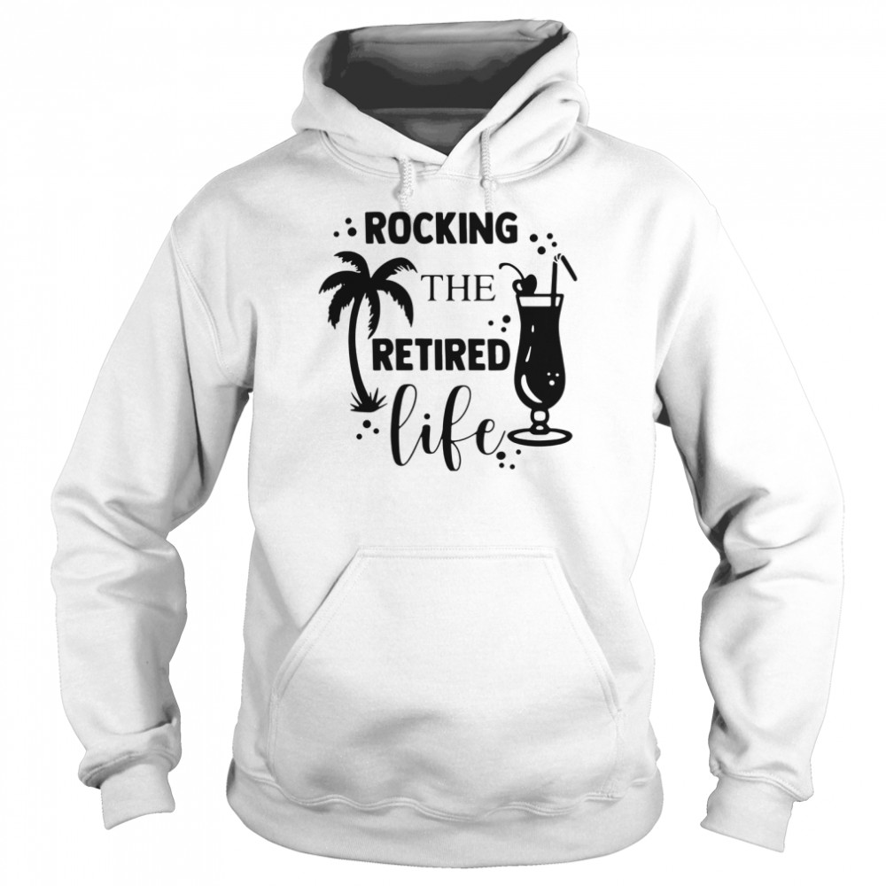 Rocking The Retired Life Unisex Hoodie