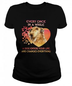 Shih Tzu Every Once In A While A Dog Enters Your Life And Changes Everything  Classic Women's T-shirt