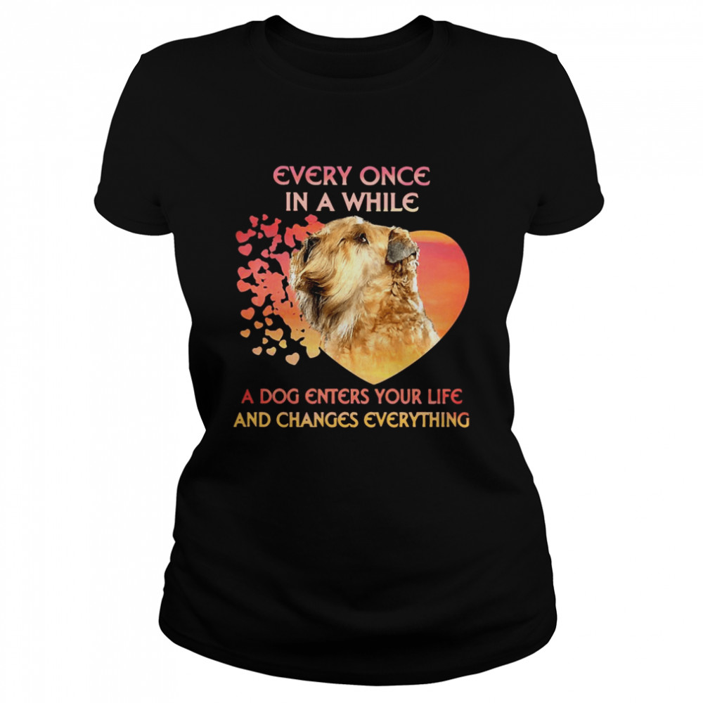 Shih Tzu Every Once In A While A Dog Enters Your Life And Changes Everything Classic Women's T-shirt