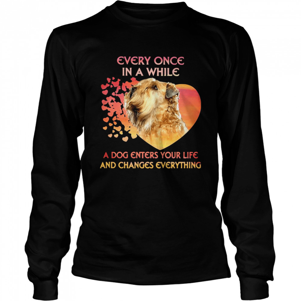 Shih Tzu Every Once In A While A Dog Enters Your Life And Changes Everything Long Sleeved T-shirt