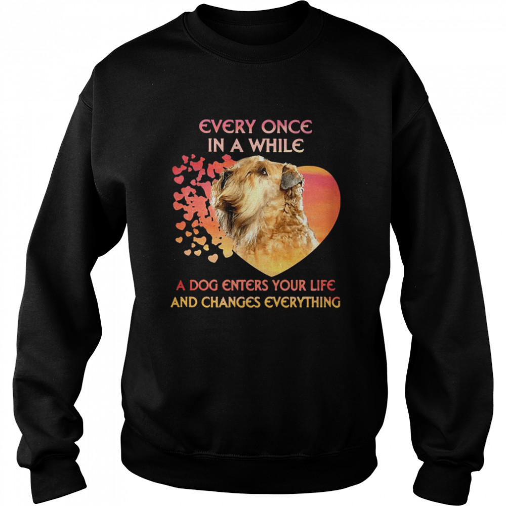 Shih Tzu Every Once In A While A Dog Enters Your Life And Changes Everything Unisex Sweatshirt