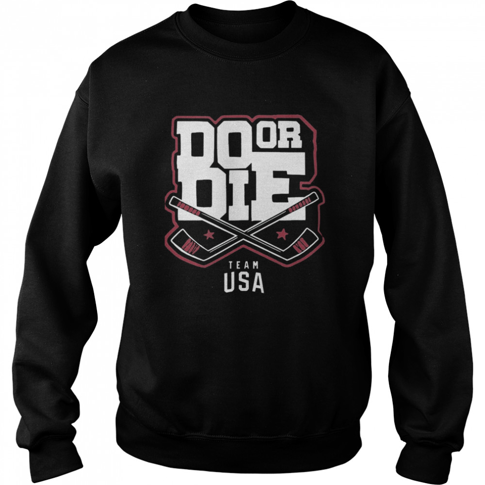 Team Usa Do Or Die Unisex Sweatshirt