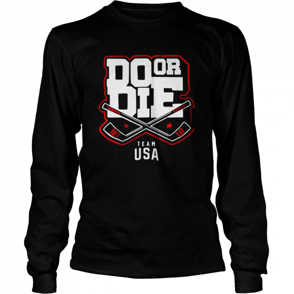 Team usa do or die  Long Sleeved T-shirt