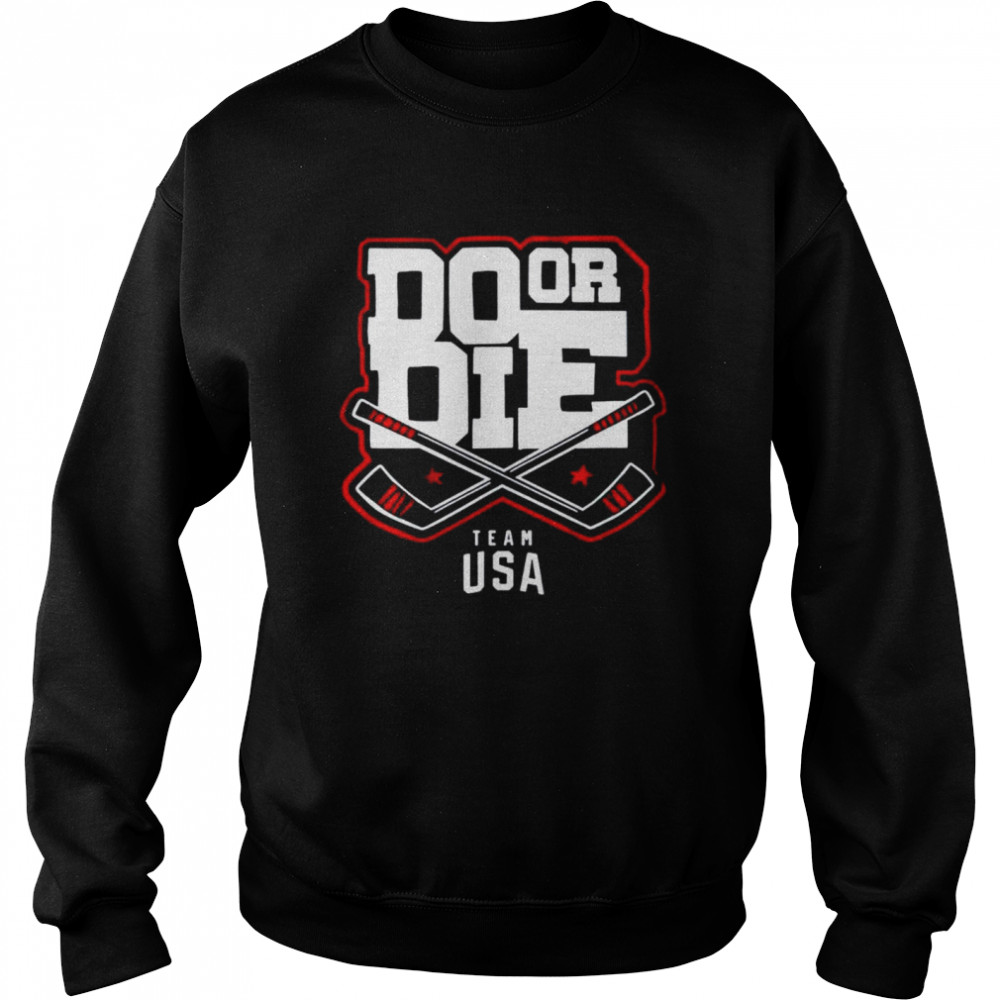 Team usa do or die  Unisex Sweatshirt