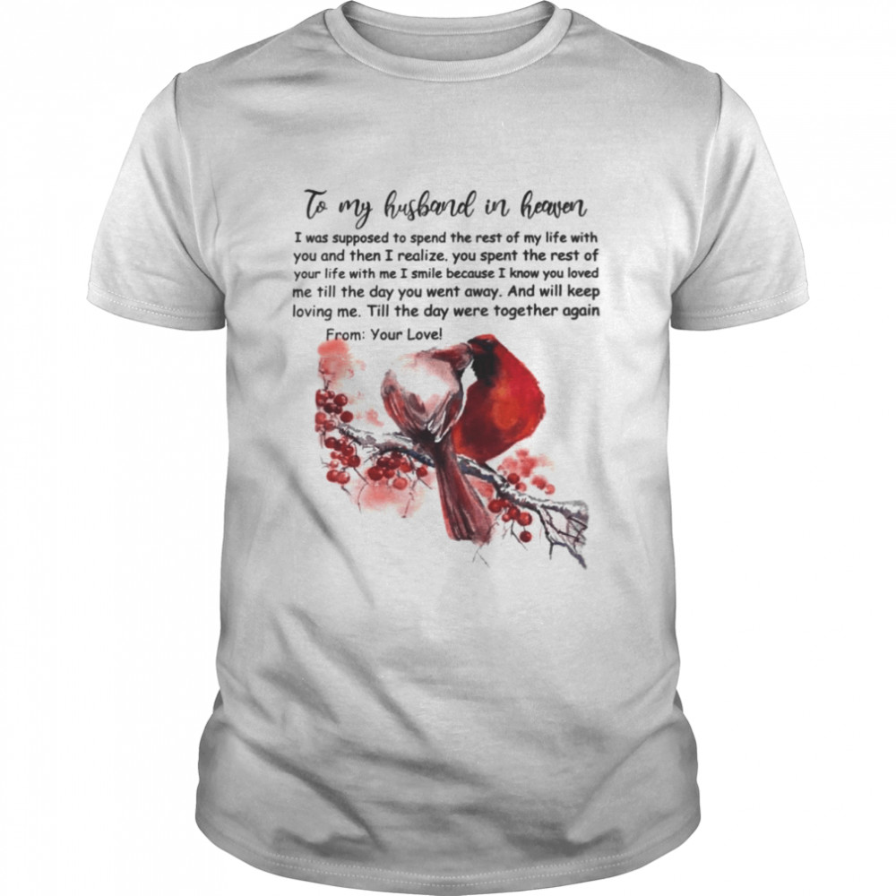 To My Husband In Heaven shirt