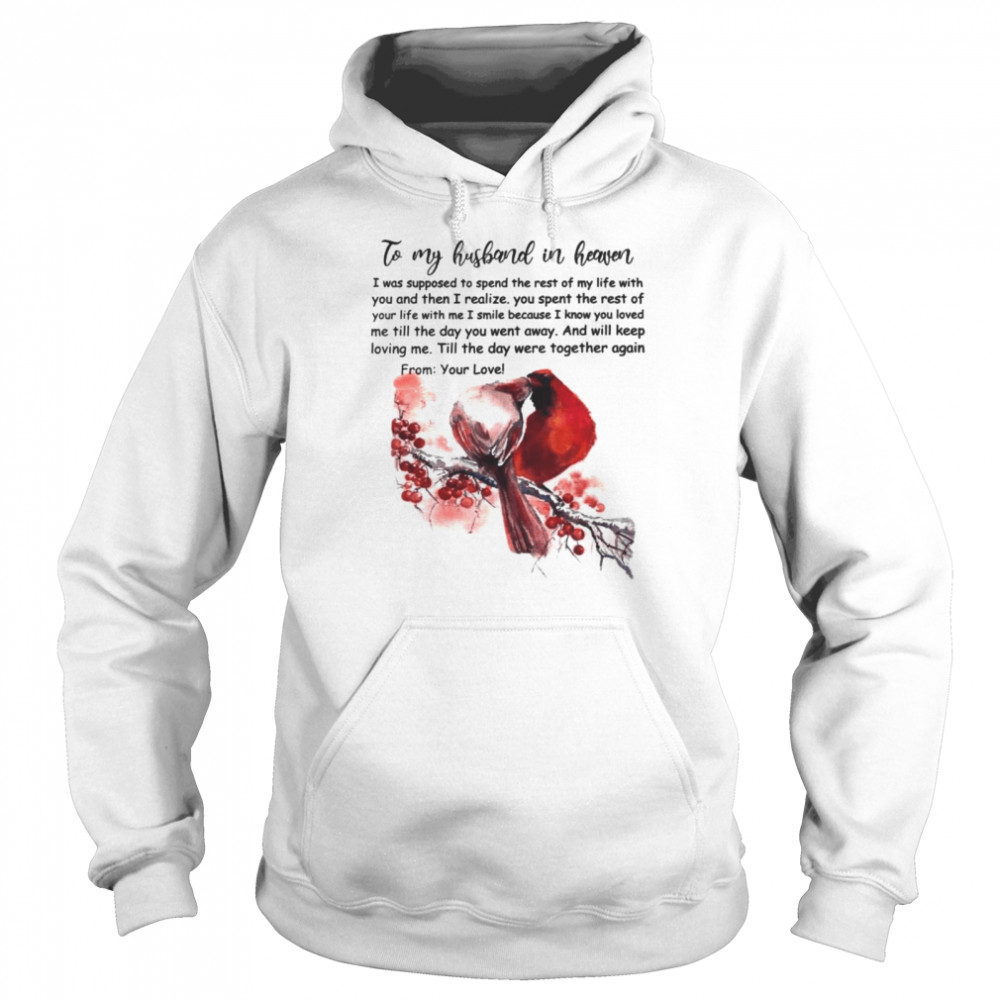 To My Husband In Heaven  Unisex Hoodie