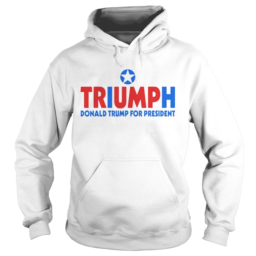 Triump Donald Trump For President Hoodie