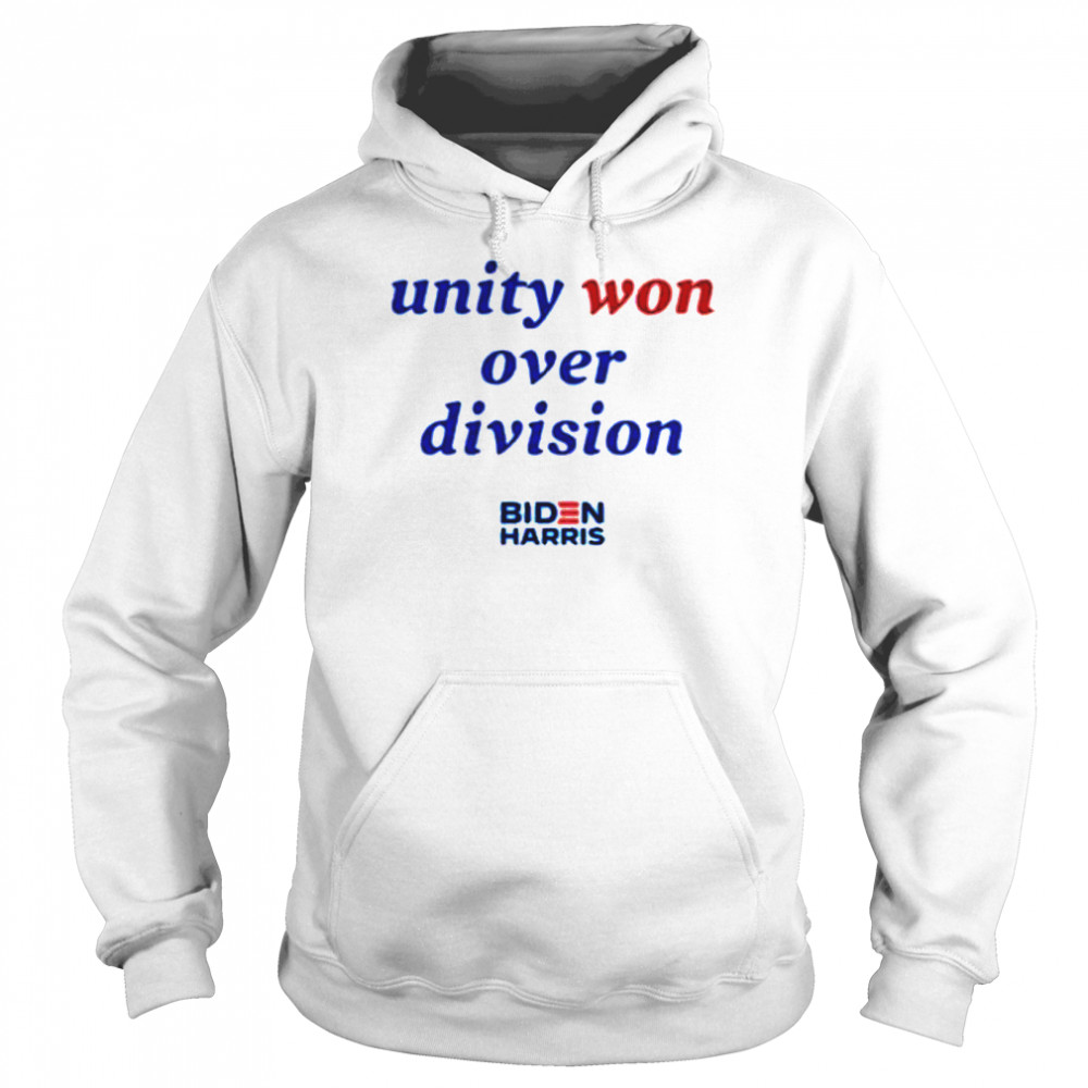 Unity won over division biden harris  Unisex Hoodie