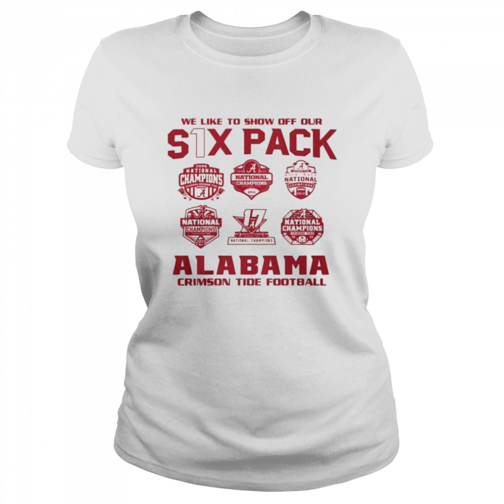 We like to show off your six pack alabama crimson tide football 2021  Classic Women's T-shirt