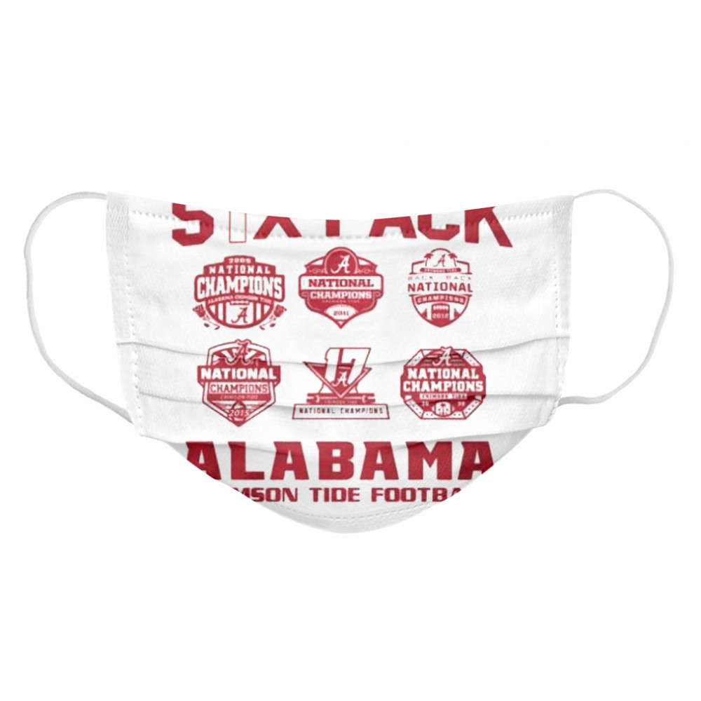 We like to show off your six pack alabama crimson tide football 2021  Cloth Face Mask