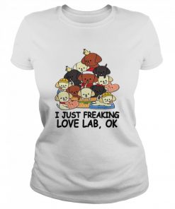 dogs i just freaking love lab ok  Classic Women's T-shirt