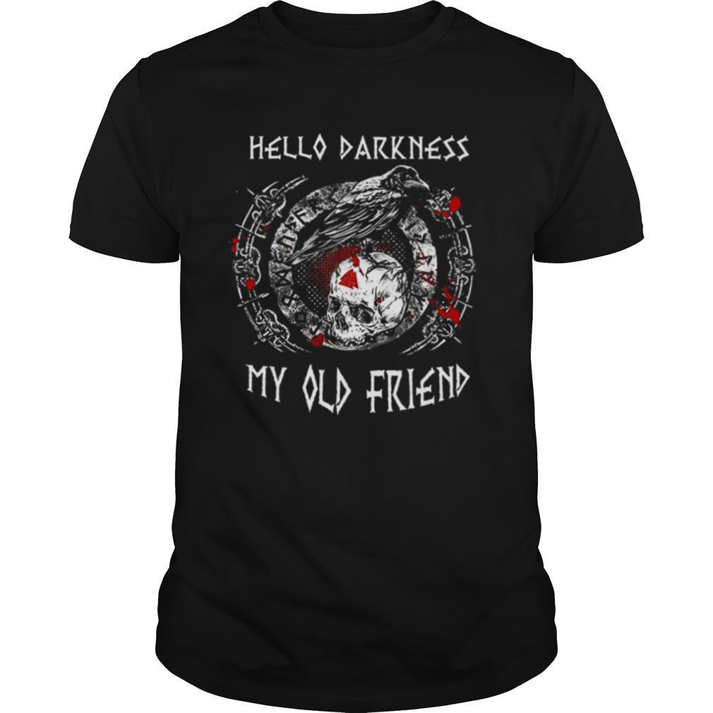 Hello Darkness My Old Friend shirt