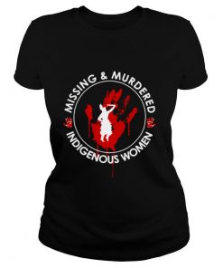 Missing and Murdered Indigenous women shirt