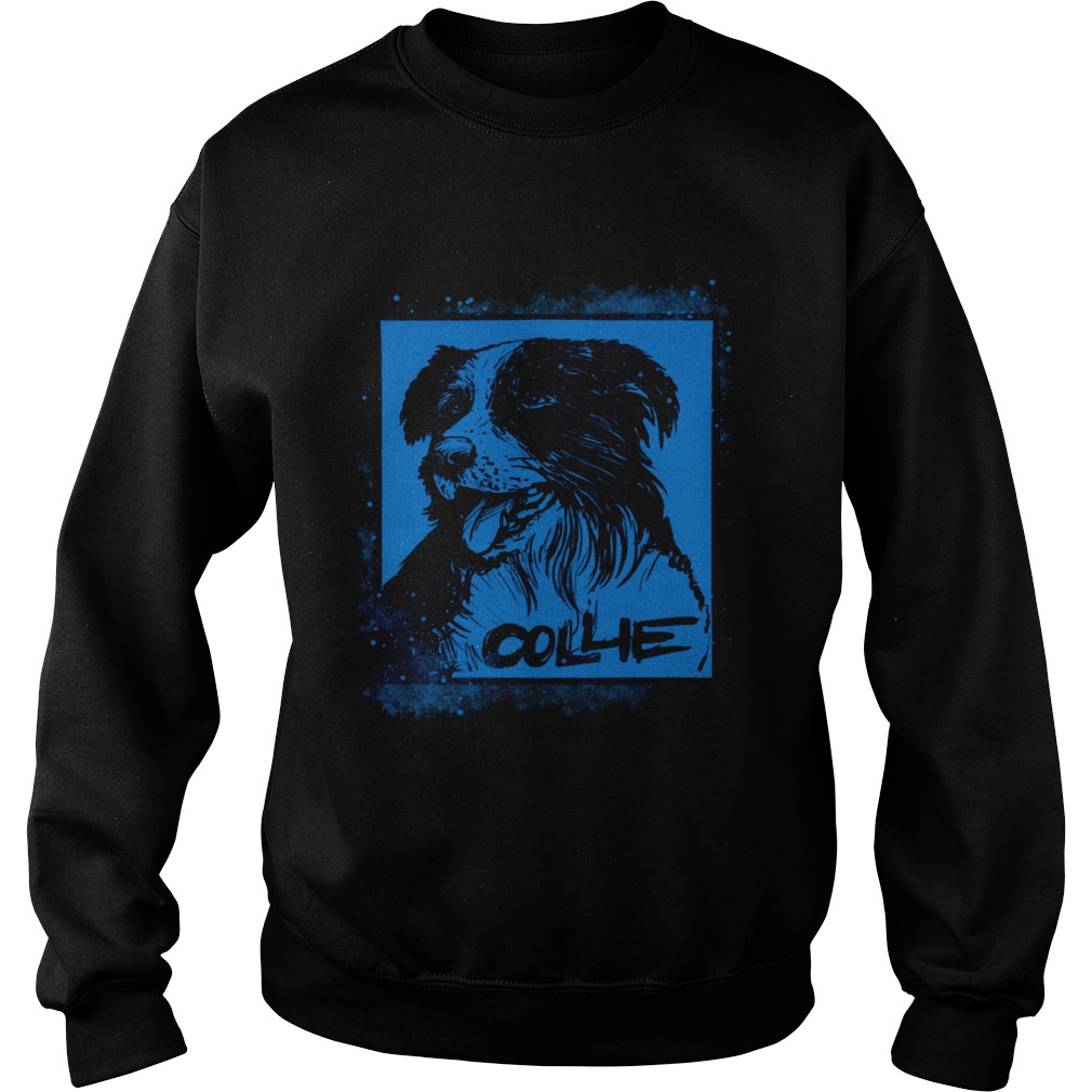 Border Collie Shirt Sweatshirt