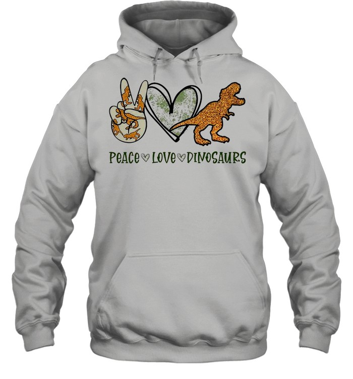 Peace Love Dinosaurs Unisex Hoodie