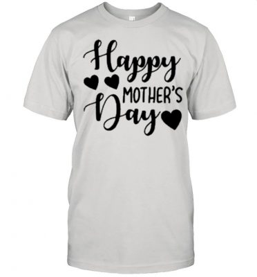 Happy Mother’s Day shirt