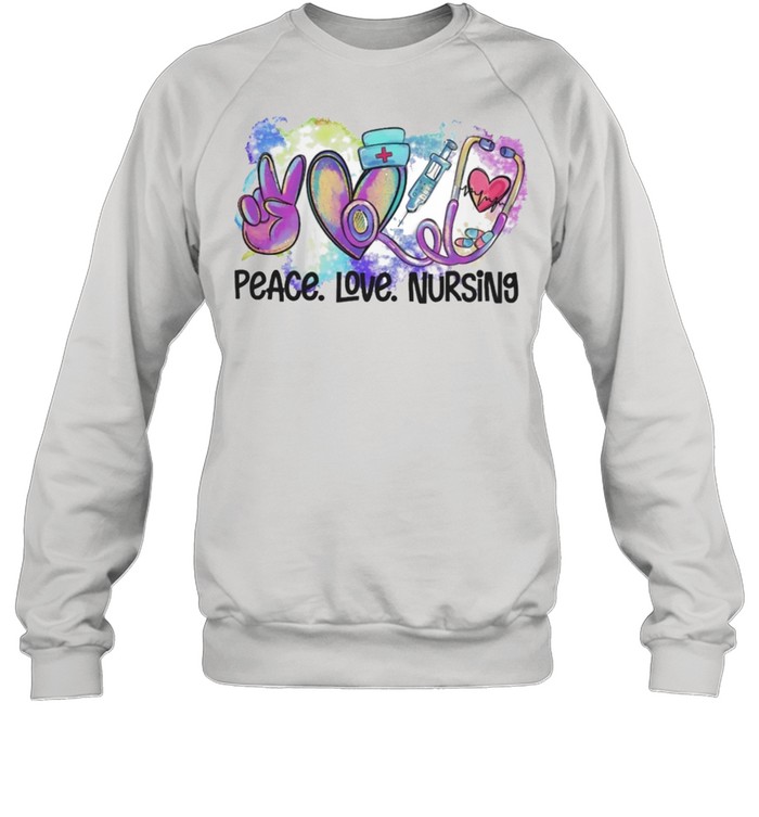 Peace love nursing  Unisex Sweatshirt