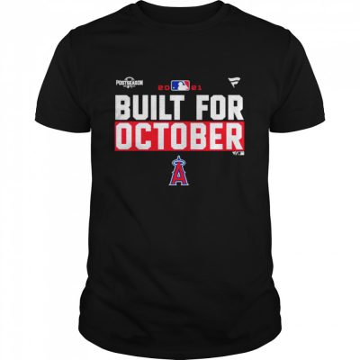 Los Angeles Angels 2021 postseason built for October shirt