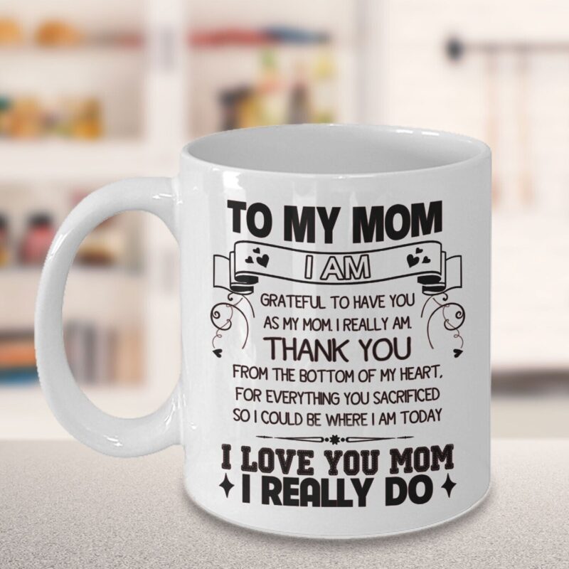 To My Mom Coffee Mug Mother’s Day Cup Thank You Mommy Gifts From Son Daughter