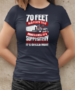 70 Feet And Forty Tons Trucker T-Shirt Classic Women's T-shirt