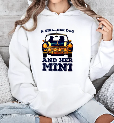 A Girl And Her Dog And Her Mini Car T-Shirt Unisex Hoodie