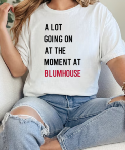 A Lot Going On At The Moment At Blumhouse S T-Shirt Classic Women's T-shirt