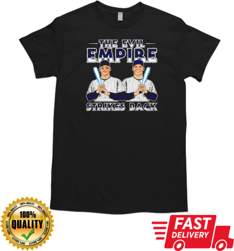 Aaron Judge and Juan Soto The Evil Empire Strikes Back T-Shirt