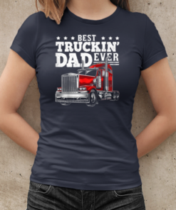 Best Truckin' Dad Ever Trucker T-Shirt Classic Women's T-shirt