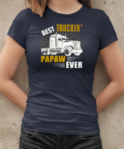 Best Truckin' Papaw Ever Trucker T-Shirt Classic Women's T-shirt