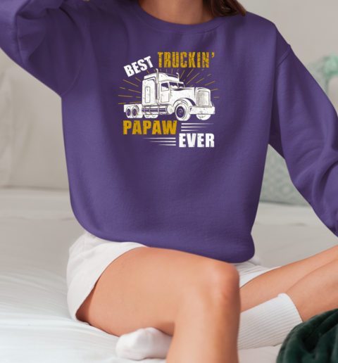 Best Truckin' Papaw Ever Trucker T-Shirt Unisex Sweatshirt