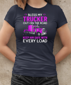 Bless My Trucker Out On The Road Big Rig Truck Trucker T-Shirt Classic Women's T-shirt