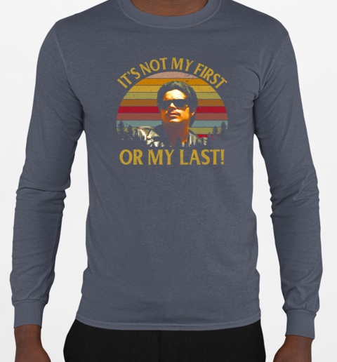 Bob Morales La Bamba It's Not My First Or My Last Vintage T-Shirt Long Sleeved T-shirt 