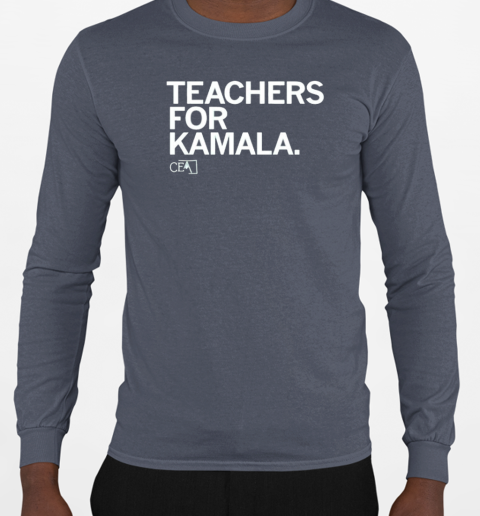 CEA Teachers for Kamala T-Shirt Long Sleeved T-shirt 