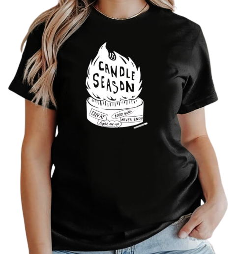 Candle season cozy af T-Shirt Classic Women's T-shirt